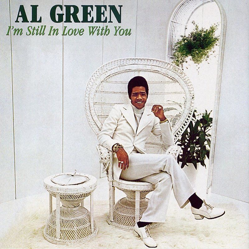 Al Green - I'm Still In Love With You (Remastered for iTunes)
