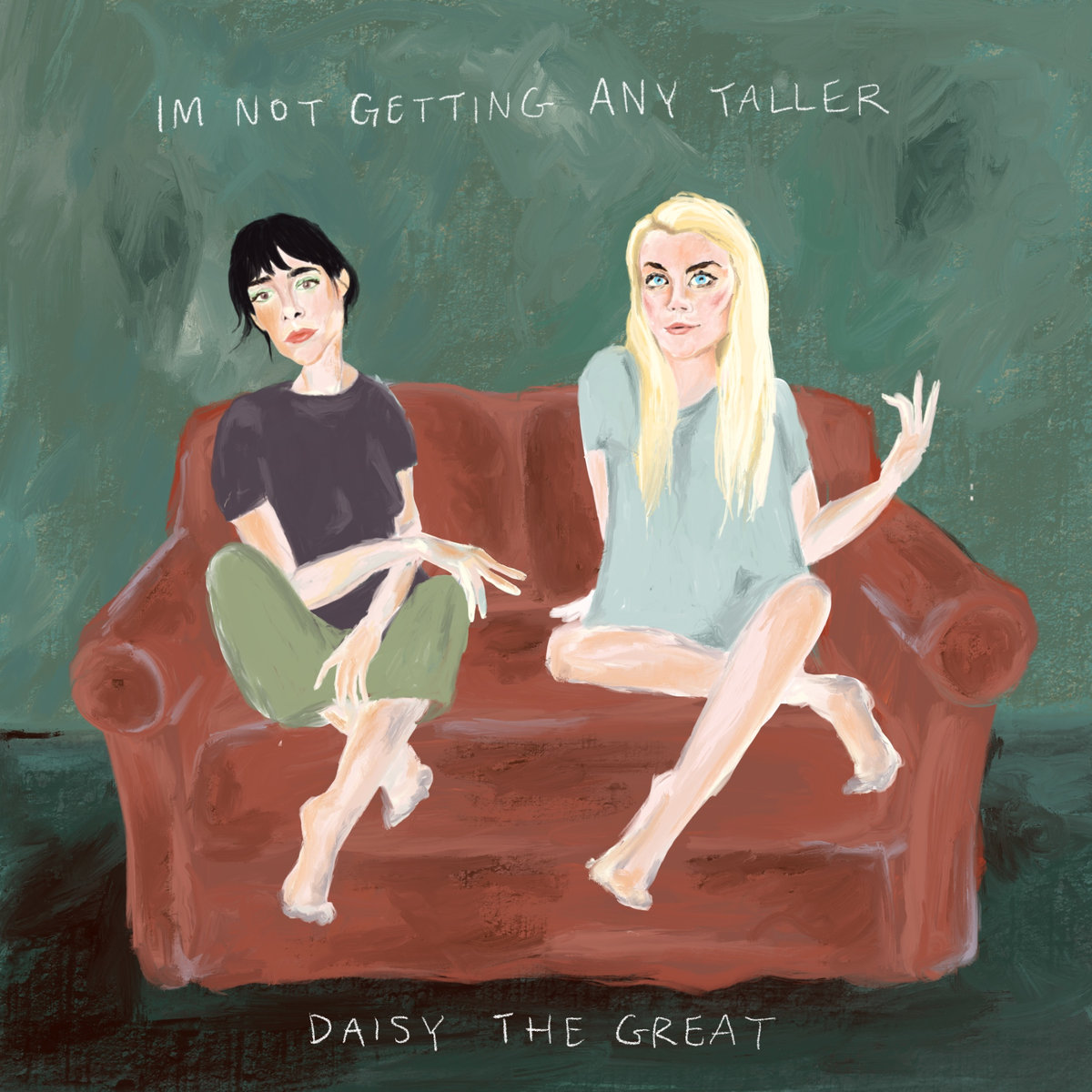 Daisy The Great - I'm Not Getting Any Taller