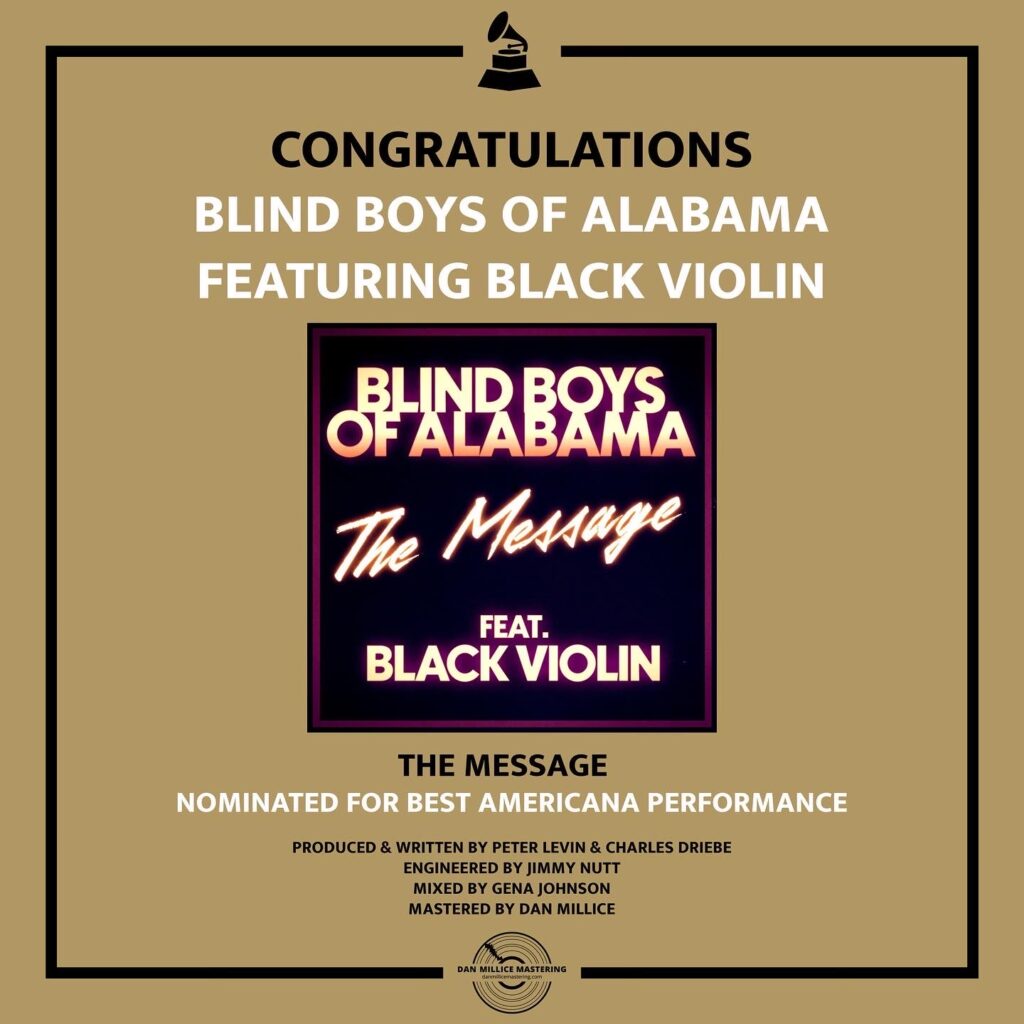 Dan Millice Mastering Congratulates - Blind Boys Of Alabama and Black Violin - The Message - Best Americana Performance - Single Lock Records
