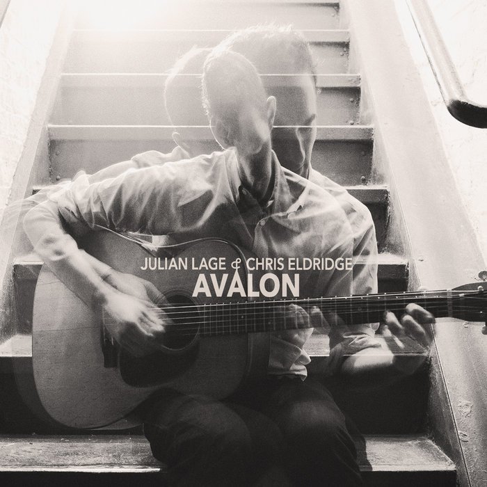 Julian Lage and Chris Eldridge - Avalon
